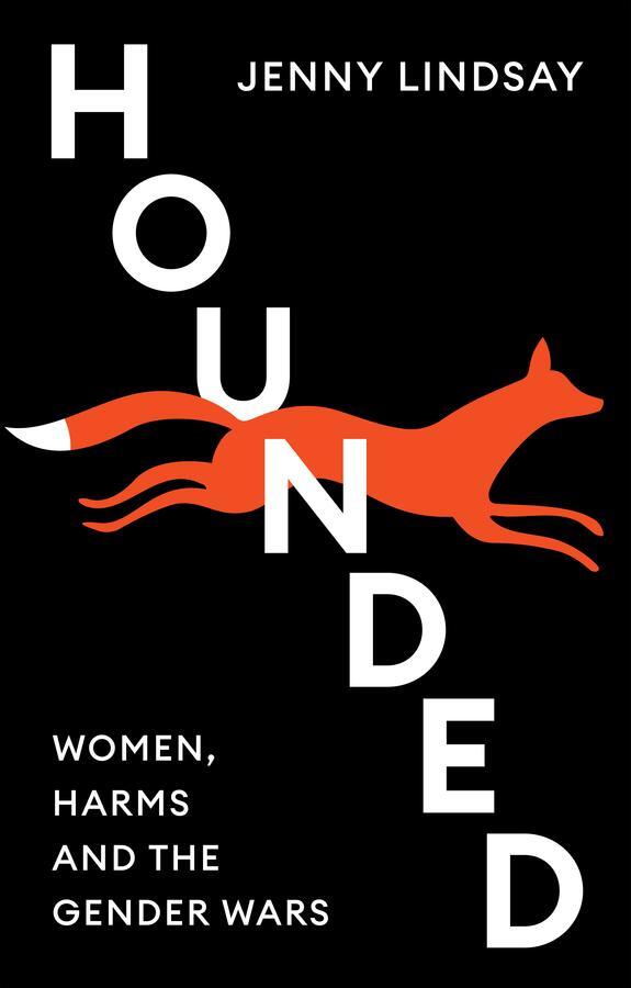 Cover: 9781509563630 | Hounded | Women, Harms and the Gender Wars | Jenny Lindsay | Buch