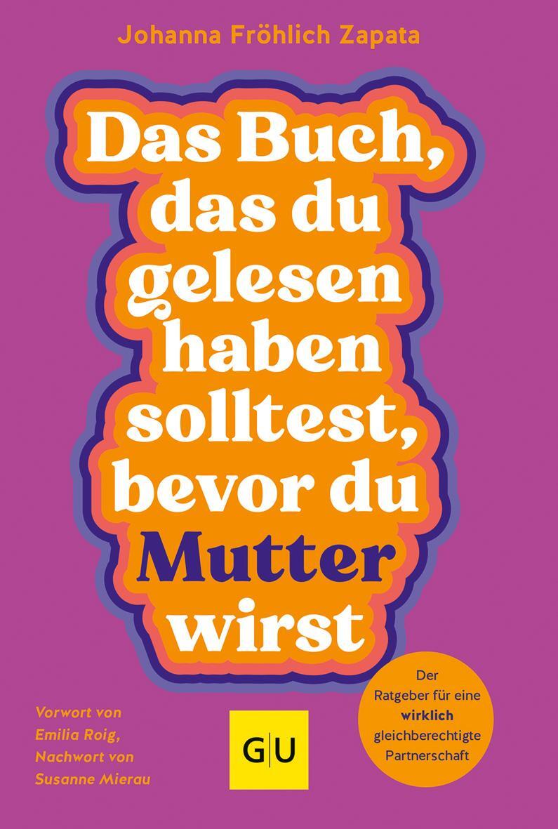 Cover: 9783833891090 | Das Buch, das du gelesen haben solltest, bevor du Mutter wirst | Buch