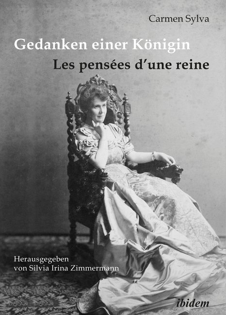 Cover: 9783838203850 | Gedanken einer Königin - Les pensées d une reine | Carmen Sylva | Buch