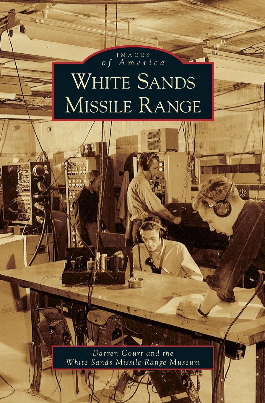 Cover: 9781531637866 | White Sands Missile Range | Darren Court (u. a.) | Buch | Englisch