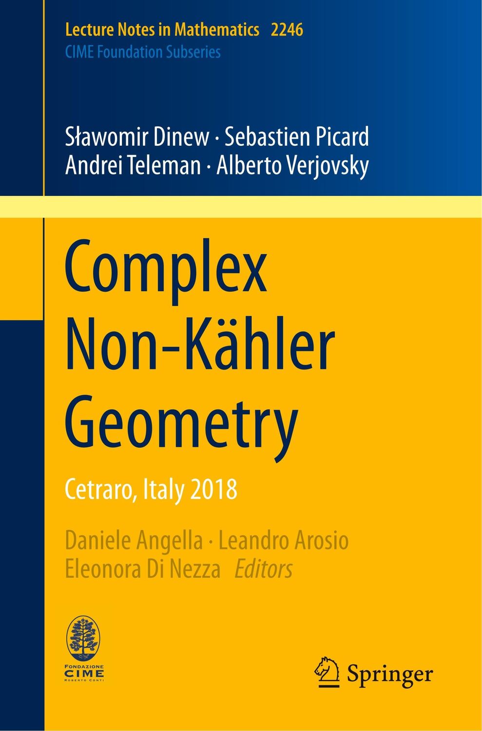 Cover: 9783030258825 | Complex Non-Kähler Geometry | Cetraro, Italy 2018 | Dinew (u. a.) | xv