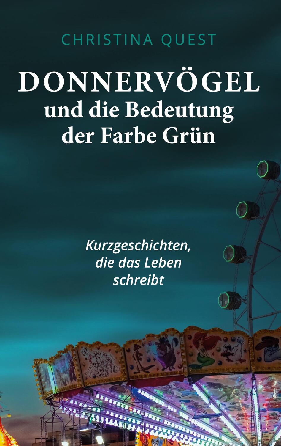 Cover: 9783757832841 | Donnervögel und die Bedeutung der Farbe Grün | Christina Quest | Buch