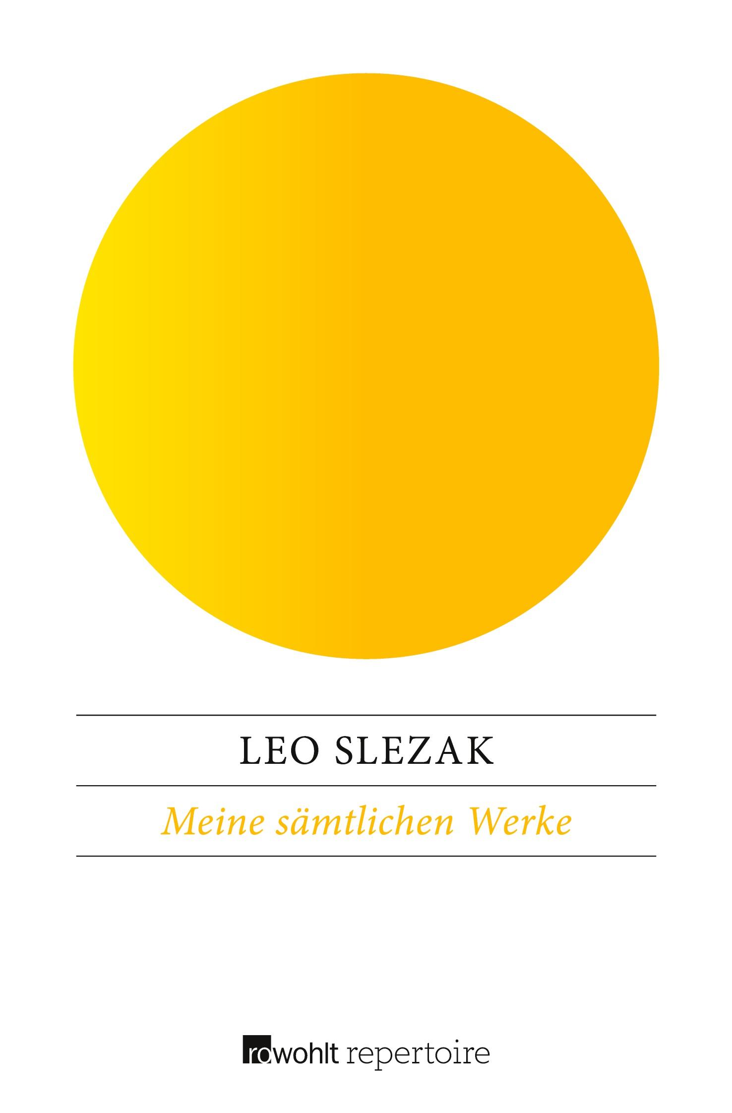 Cover: 9783688101719 | Meine sämtlichen Werke | Leo Slezak | Taschenbuch | 152 S. | Deutsch