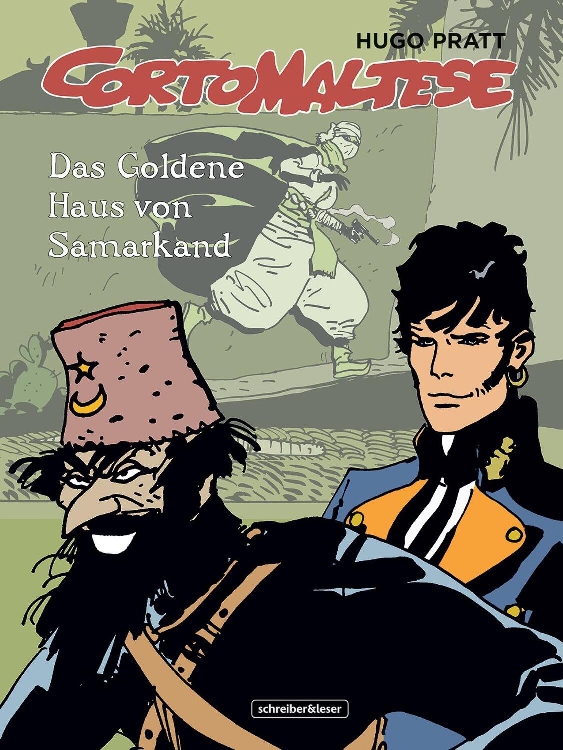 Cover: 9783946337546 | Corto Maltese | 8. Das Goldene Haus von Samarkand | Hugo Pratt | Buch