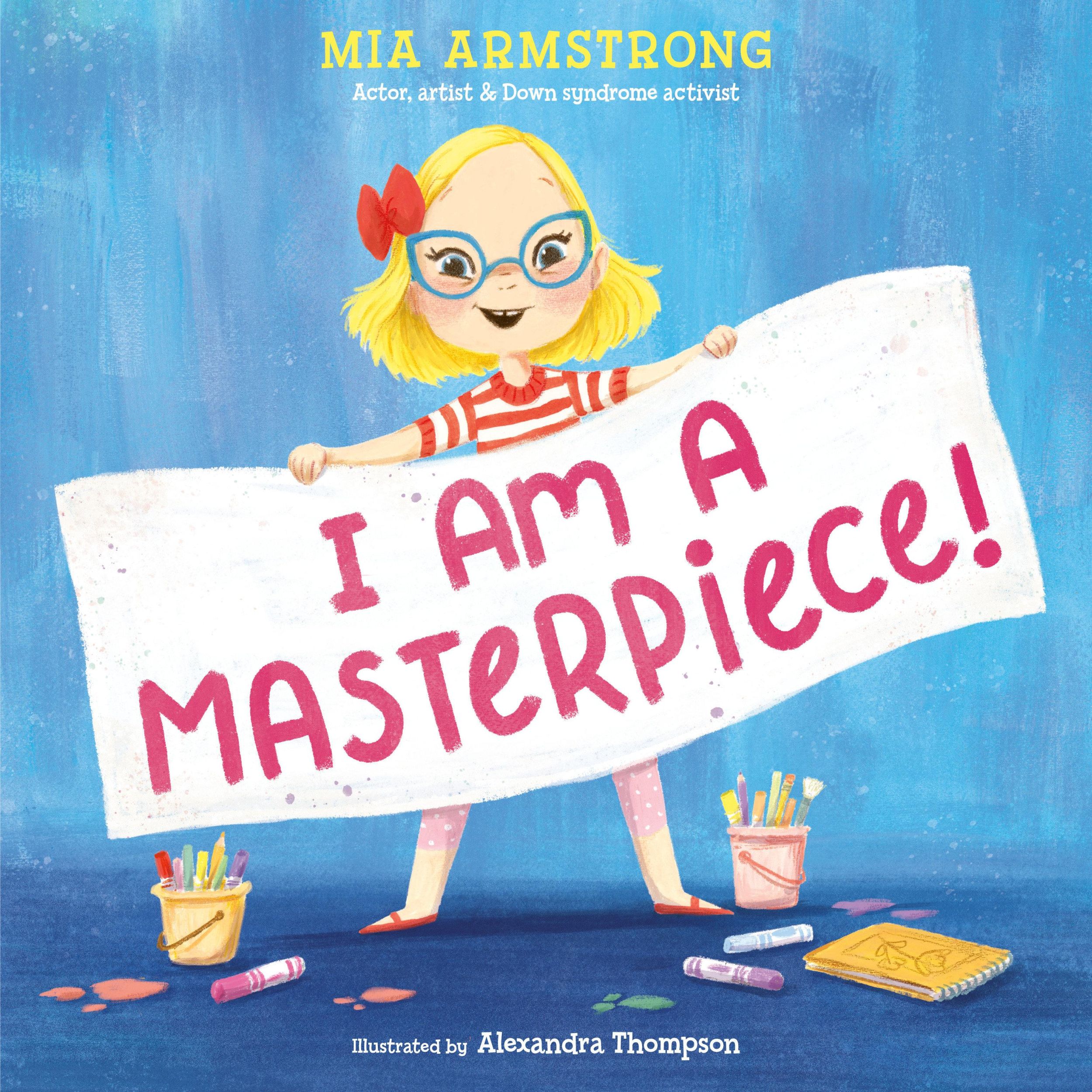 Cover: 9780593567975 | I Am a Masterpiece! | Mia Armstrong | Buch | Englisch | 2024