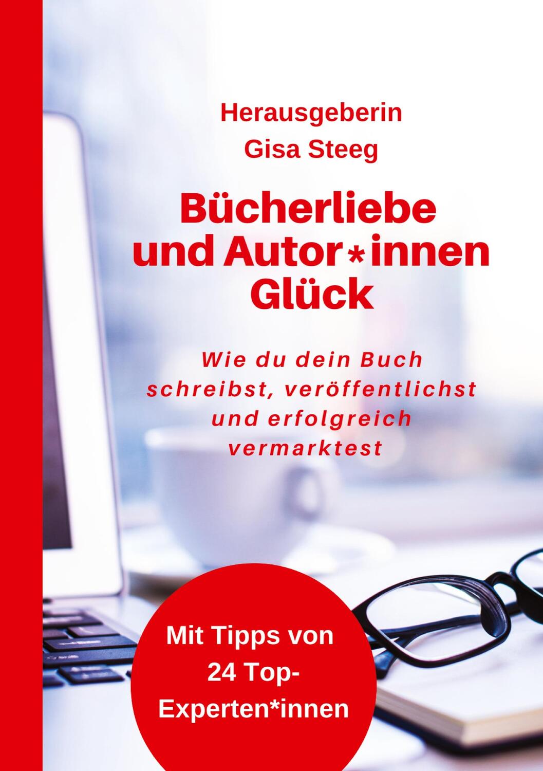 Cover: 9783347596146 | Bücherliebe und Autor*innenGlück | Gisa Steeg (u. a.) | Taschenbuch