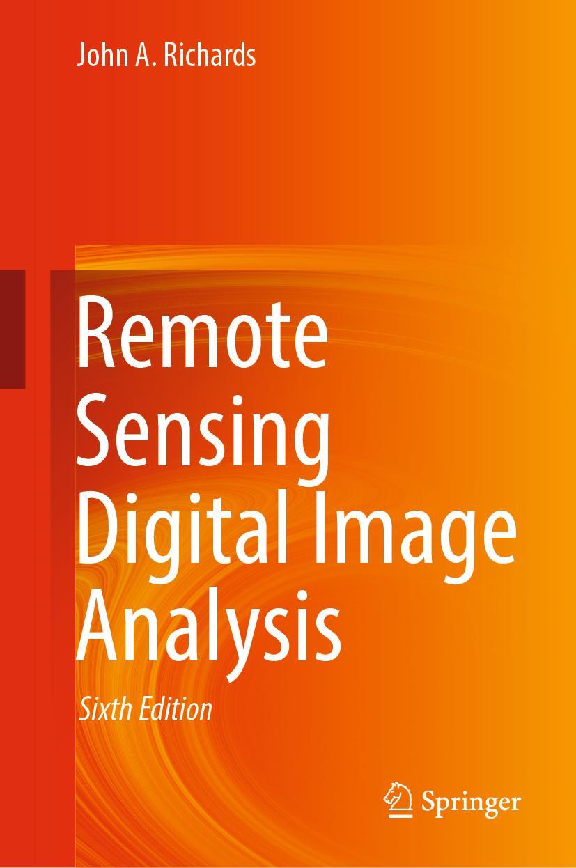 Cover: 9783030823269 | Remote Sensing Digital Image Analysis | John A. Richards | Buch | xx