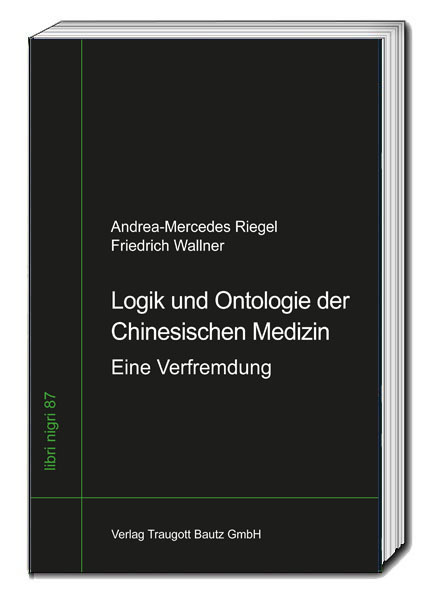 Cover: 9783959485272 | Logik und Ontologie der Chinesischen Medizin | Eine Verfremdung | Buch