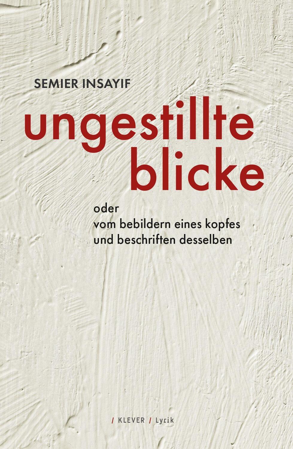 Cover: 9783903110854 | ungestillte blicke | Semier Insayif | Buch | 118 S. | Deutsch | 2022