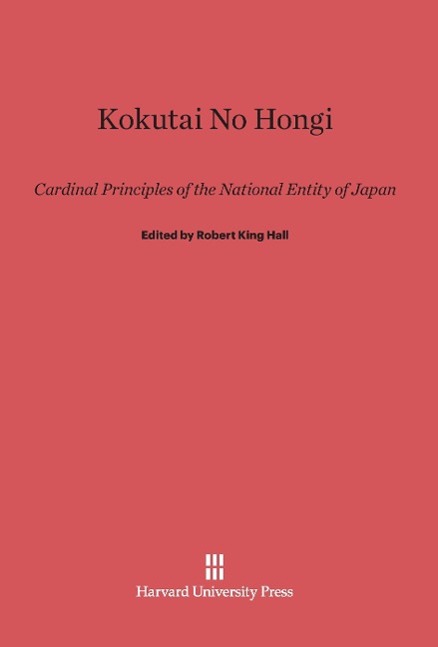 Cover: 9780674283008 | Kokutai No Hongi | Cardinal Principles of the National Entity of Japan