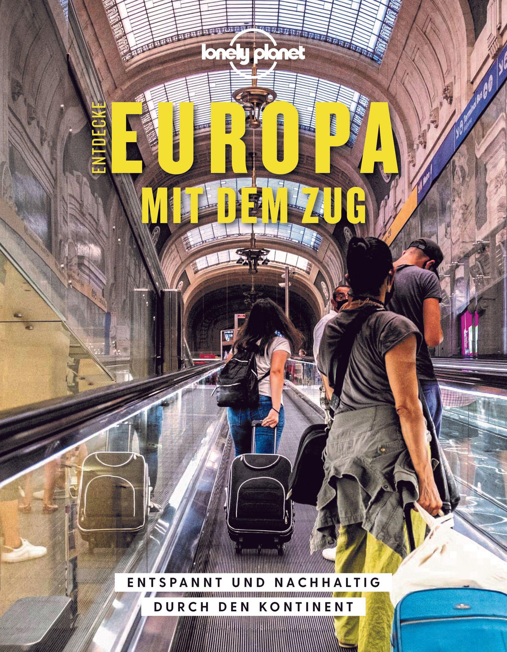 Cover: 9783829731980 | LONELY PLANET Bildband Entdecke Europa mit dem Zug | Tom Hall (u. a.)