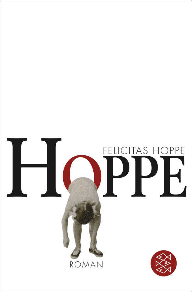 Cover: 9783596167449 | Hoppe | Roman | Felicitas Hoppe | Taschenbuch | 331 S. | Deutsch