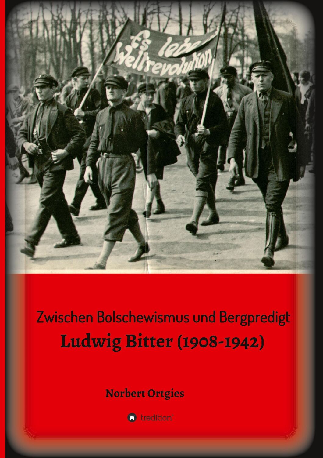 Cover: 9783347106659 | Zwischen Bolschewismus und Bergpredigt | Ludwig Bitter (1908-1942)