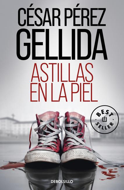 Cover: 9788466360166 | Astillas En La Piel / Splinters in Your Skin | César Pérez Gellida