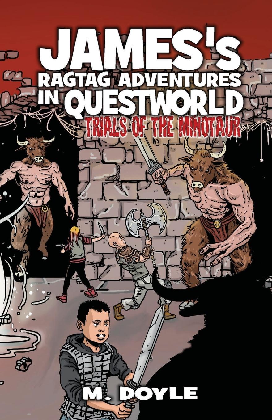 Cover: 9781734465365 | James's Ragtag Adventures in Questworld | Trials of the Minotaur