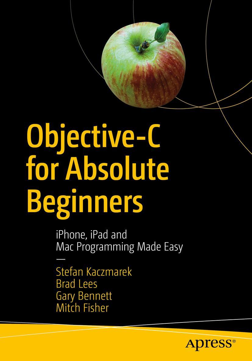 Cover: 9781484234280 | Objective-C for Absolute Beginners | Stefan Kaczmarek (u. a.) | Buch