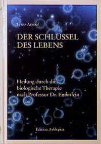 Cover: 9783876671963 | Der Schlüssel des Lebens | Franz Arnoul | Buch | XI | Deutsch | 2001