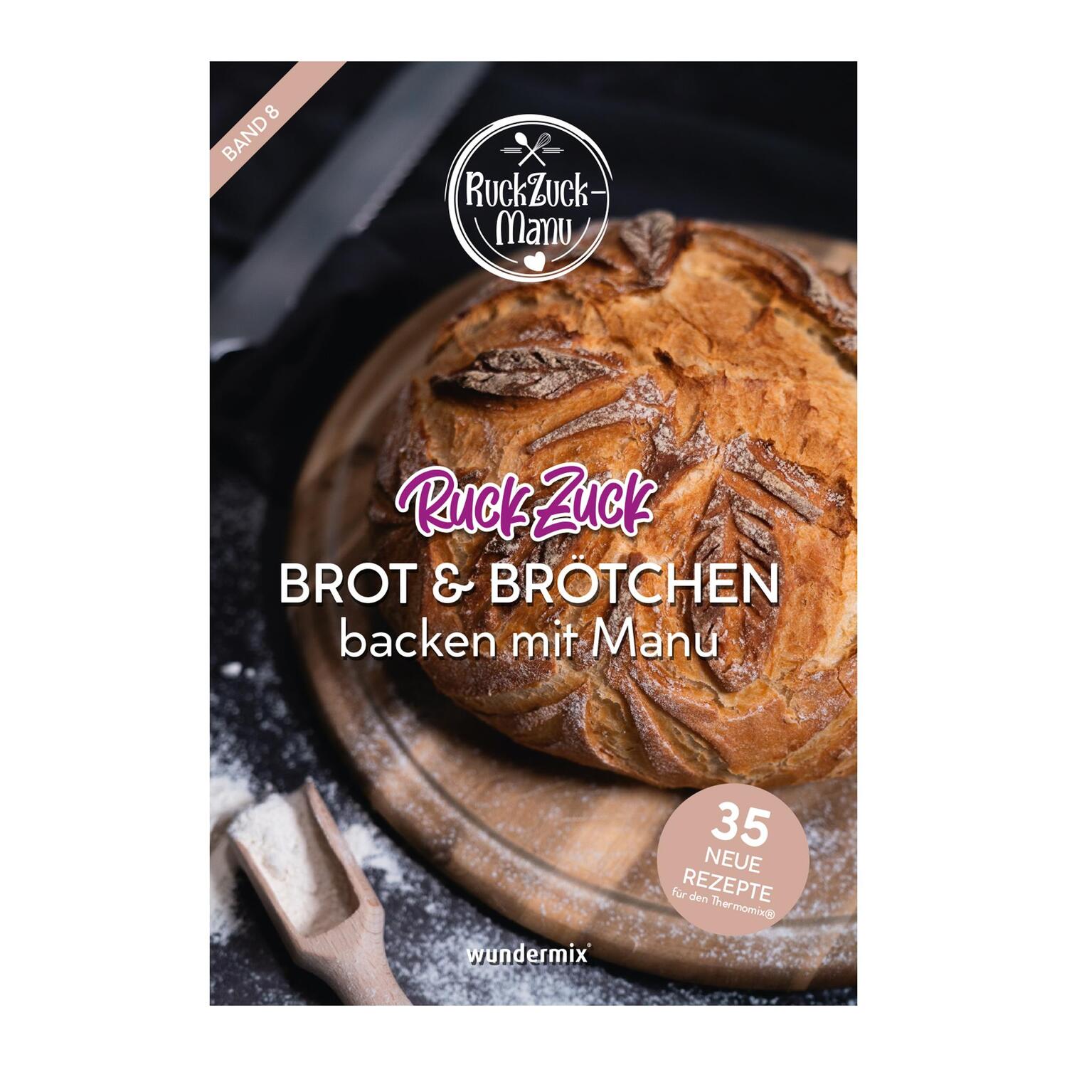 Cover: 9783948607159 | RuckZuck Brot&amp;Brötchen Band 8 | 35 neue Rezepte für den Thermomix®