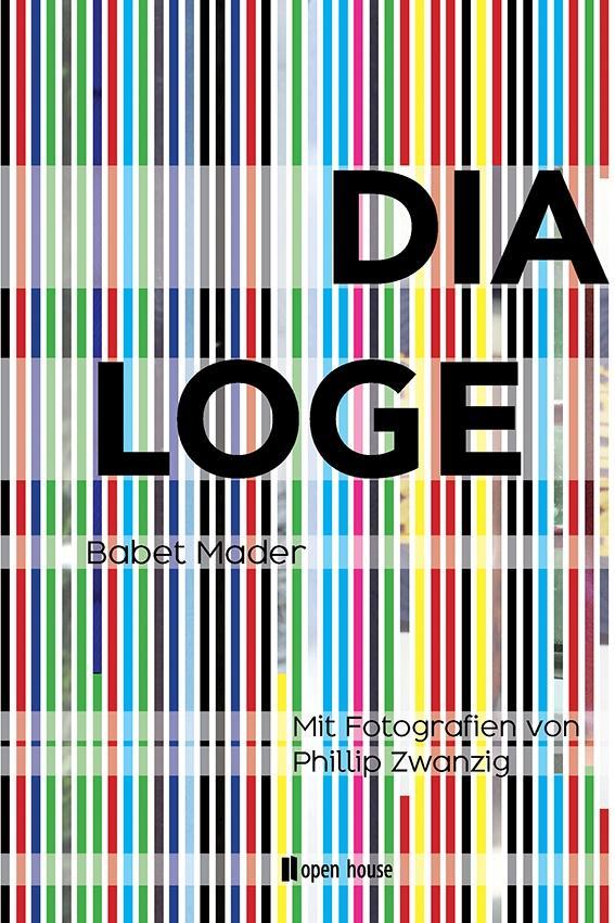 Cover: 9783944122144 | DIALOGE | Babet Mader | Taschenbuch | 144 S. | Deutsch | 2015