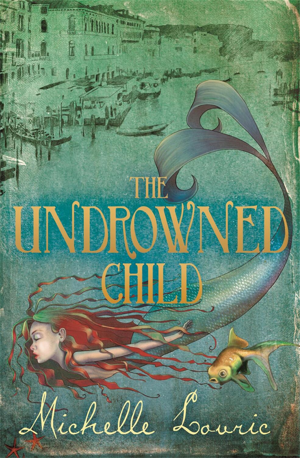 Cover: 9781444000047 | The Undrowned Child | Michelle Lovric | Taschenbuch | 417 S. | 2010