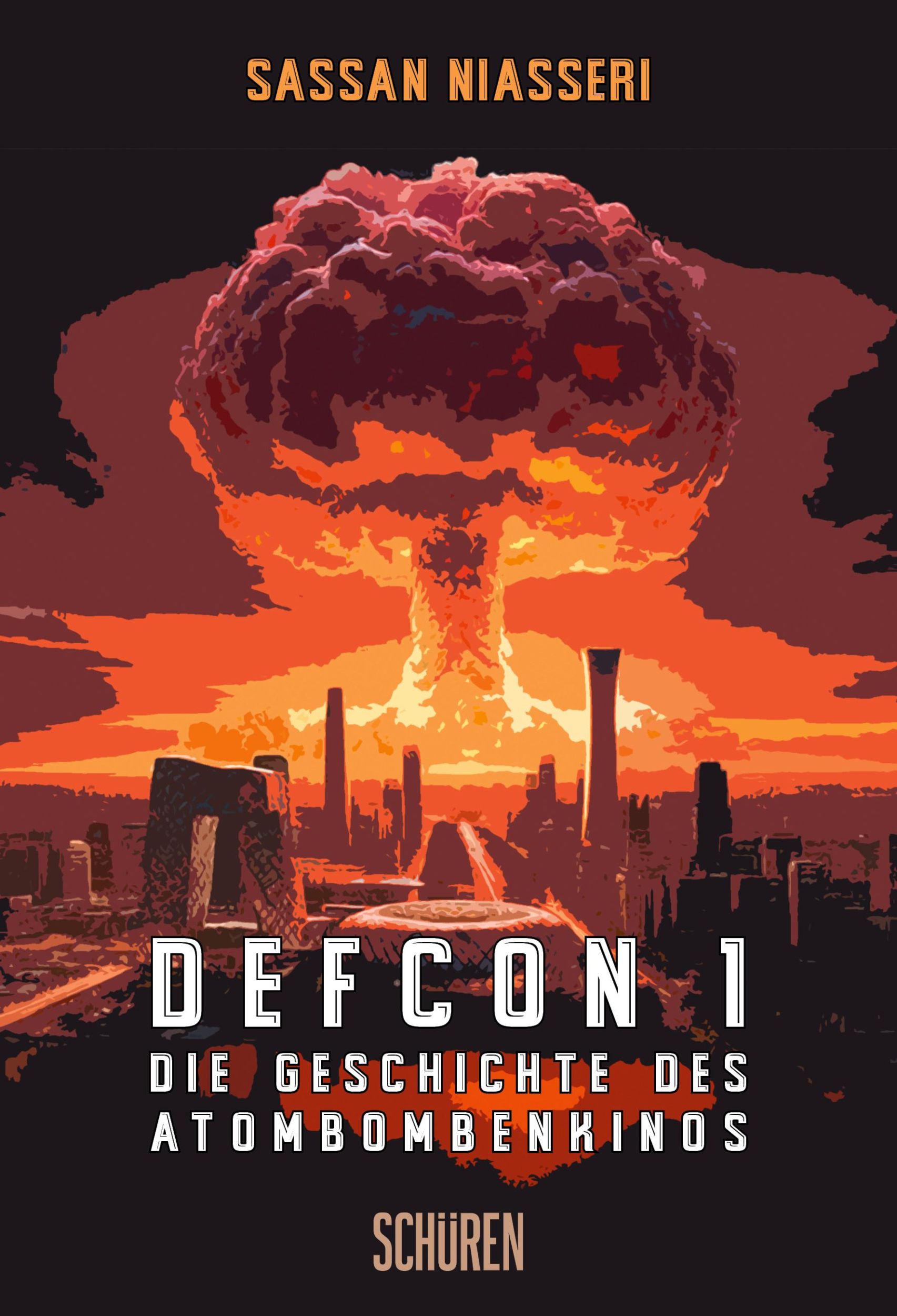 Cover: 9783741004964 | DEFCON 1: Die Geschichte des Atombombenkinos | Sassan Niasseri | Buch