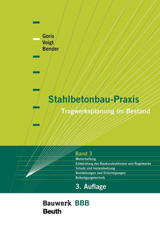 Cover: 9783410313038 | Stahlbetonbau-Praxis: Band 3 | Tragwerksplanung im Bestand | Buch