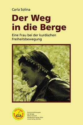 Cover: 9783897718593 | Der Weg in die Berge | Eine Frau bei der kurdischen Freiheitsbewegung