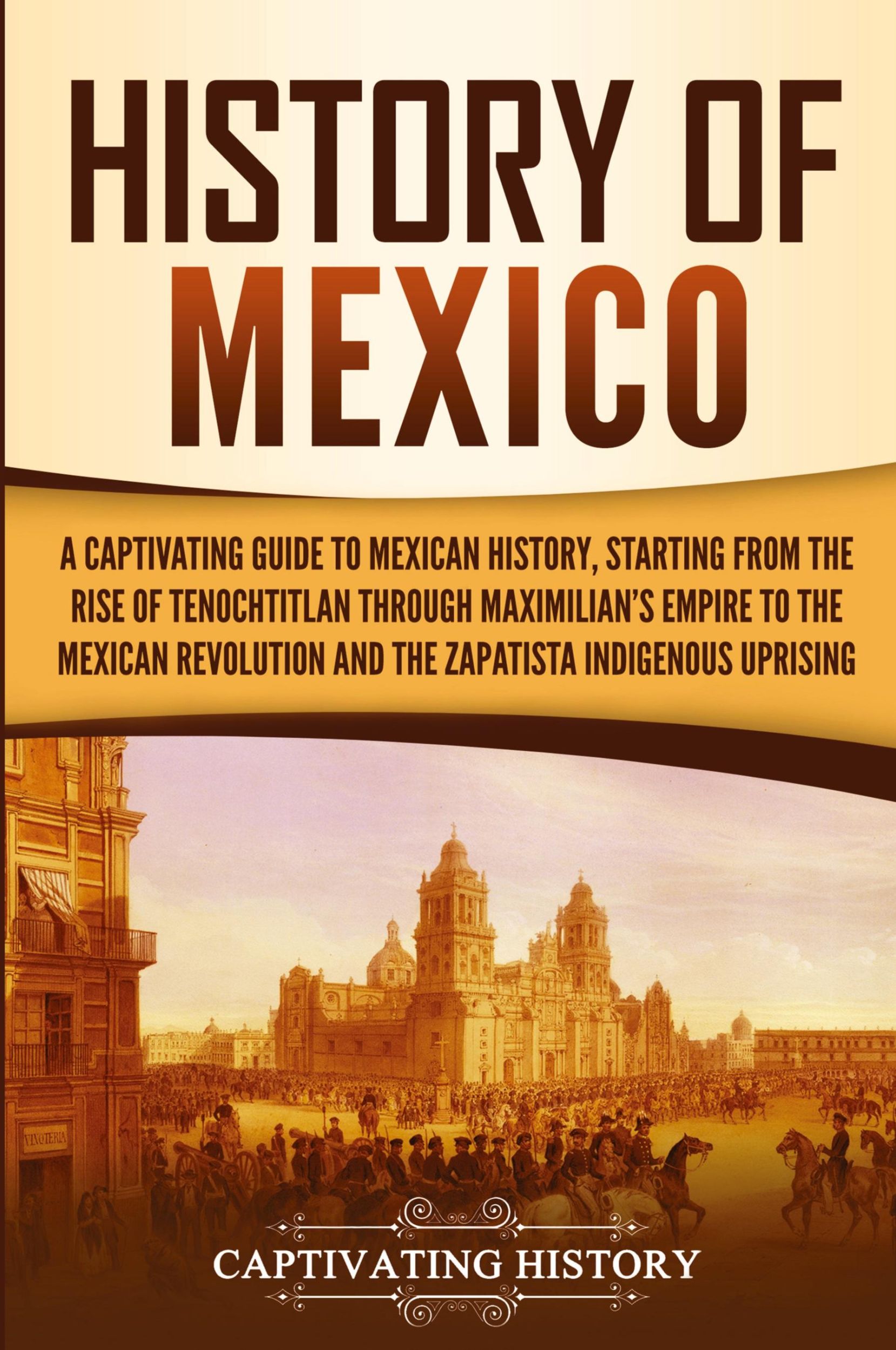 Cover: 9781647486853 | History of Mexico | Captivating History | Taschenbuch | Englisch