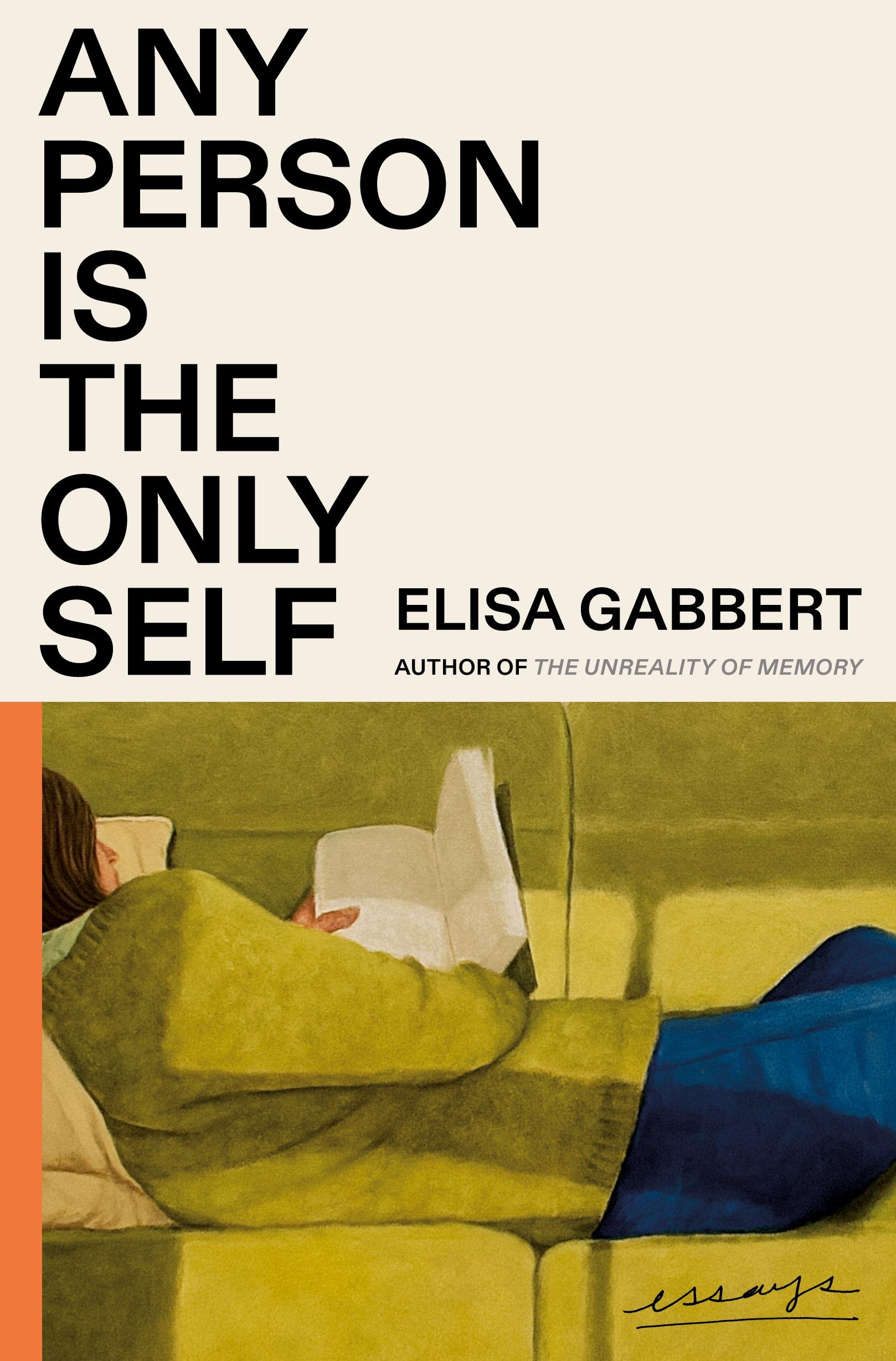 Cover: 9780374605896 | Any Person Is the Only Self | Elisa Gabbert | Taschenbuch | 240 S.