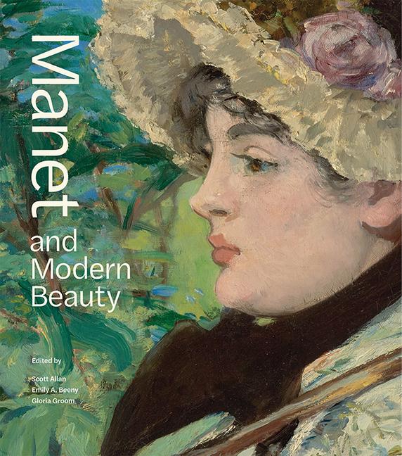 Cover: 9781606066041 | Manet and Modern Beauty | The Artist's Last Years | Allan (u. a.)