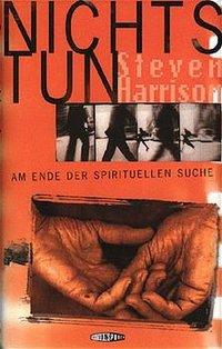 Cover: 9783952196601 | Nichts tun | Am Ende der spirituellen Suche | Steven Harrison | Buch