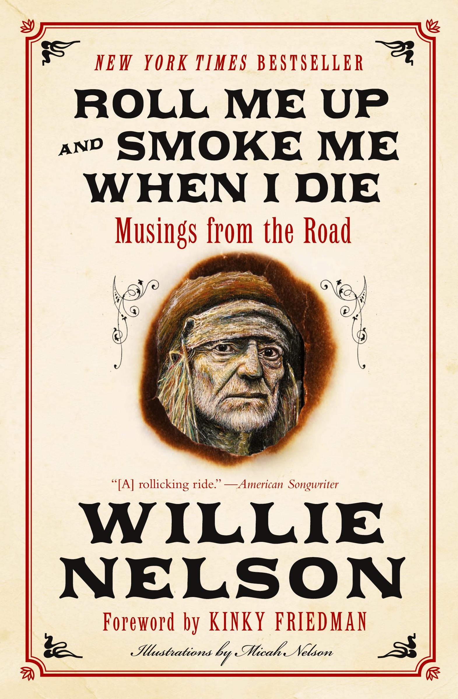 Cover: 9780062293312 | Roll Me Up and Smoke Me When I Die | Musings from the Road | Buch