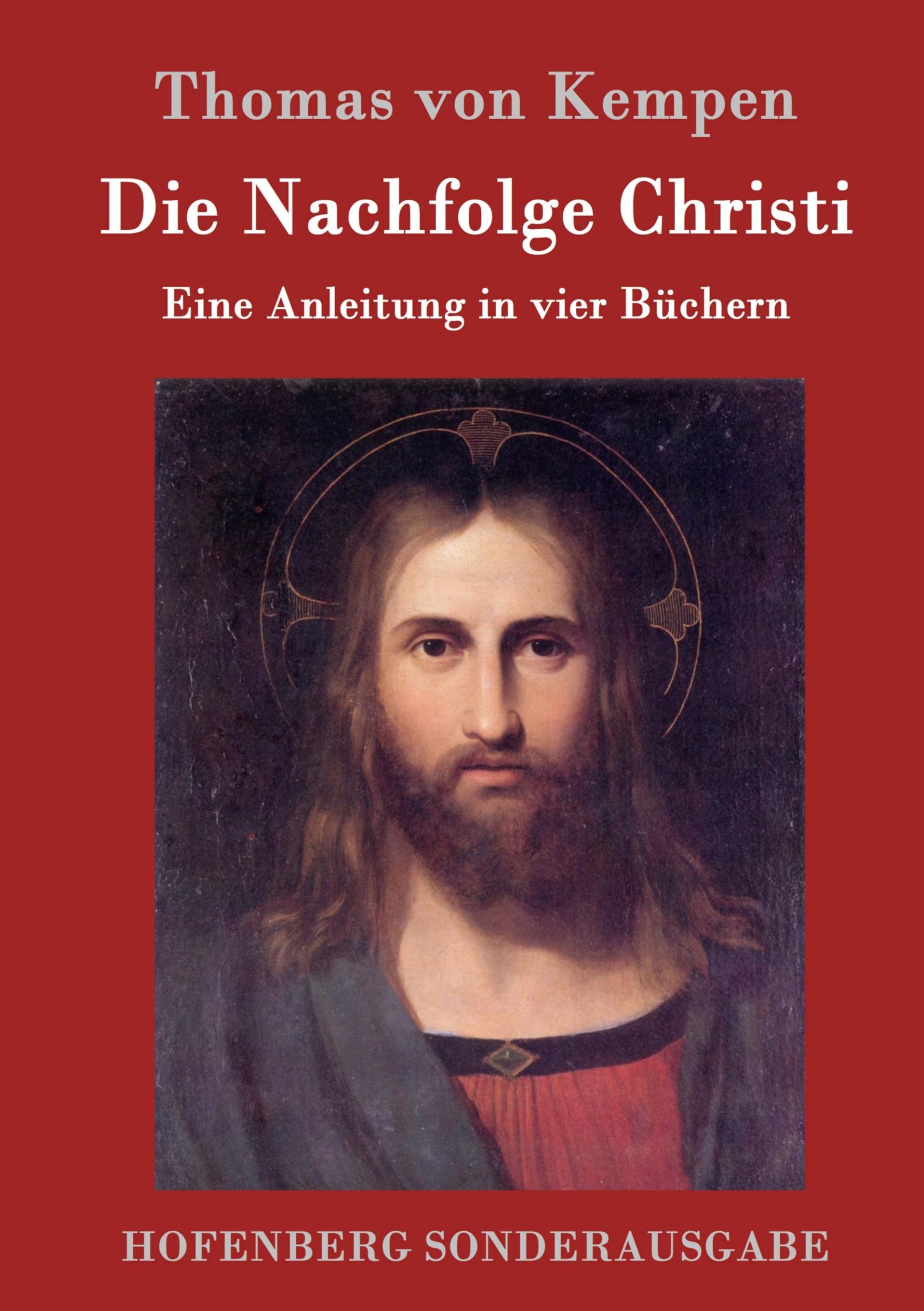 Cover: 9783843017183 | Die Nachfolge Christi | Thomas von Kempen | Buch | 176 S. | Deutsch