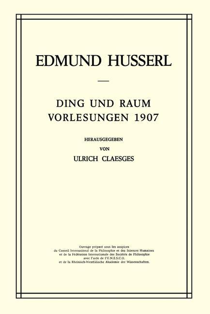 Cover: 9789024750498 | Ding und Raum | Vorlesungen 1907 | U. Claesges (u. a.) | Buch | xxviii