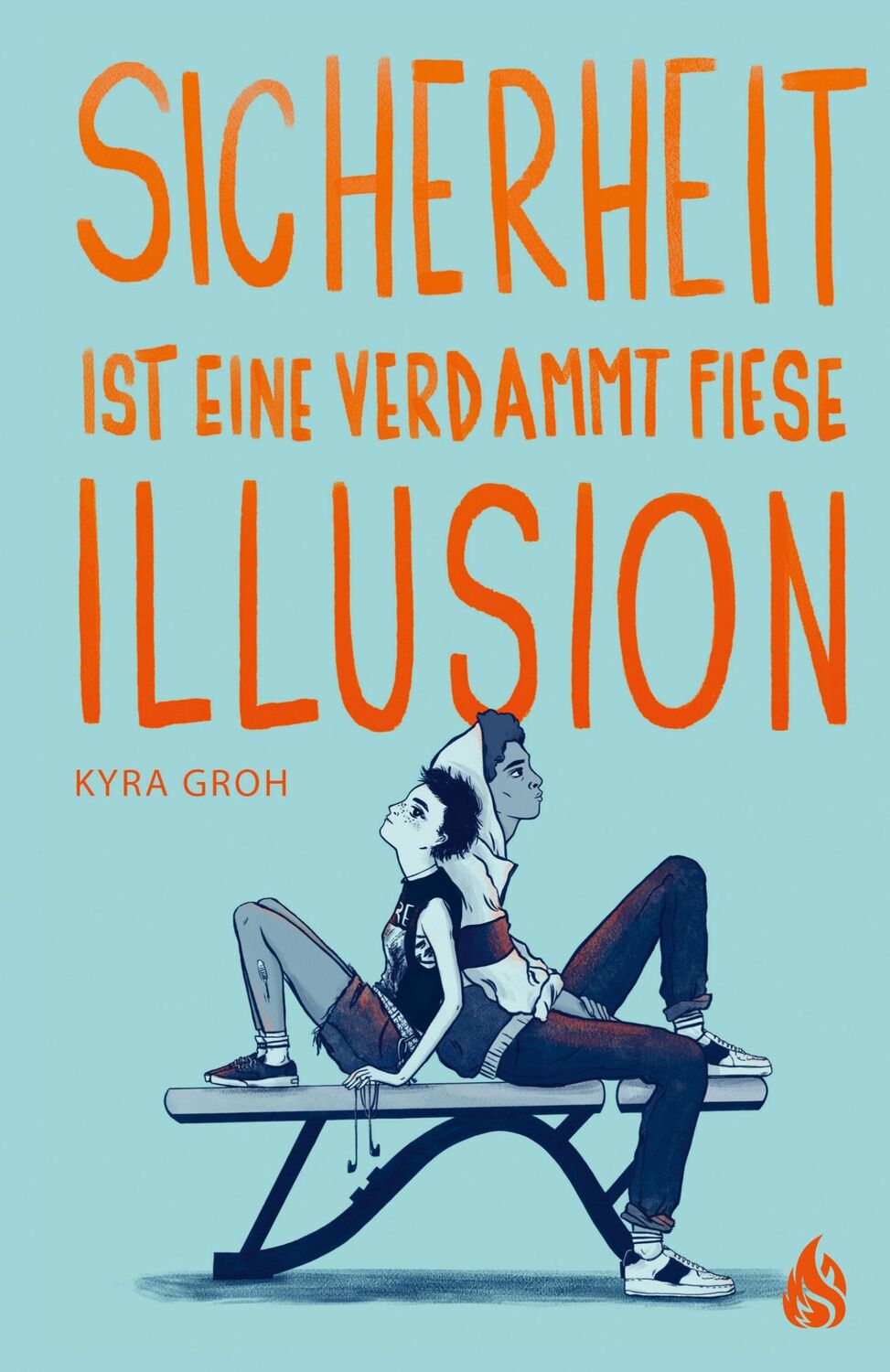 Cover: 9783038800385 | Sicherheit ist eine verdammt fiese Illusion | Kyra Groh | Buch | 2020