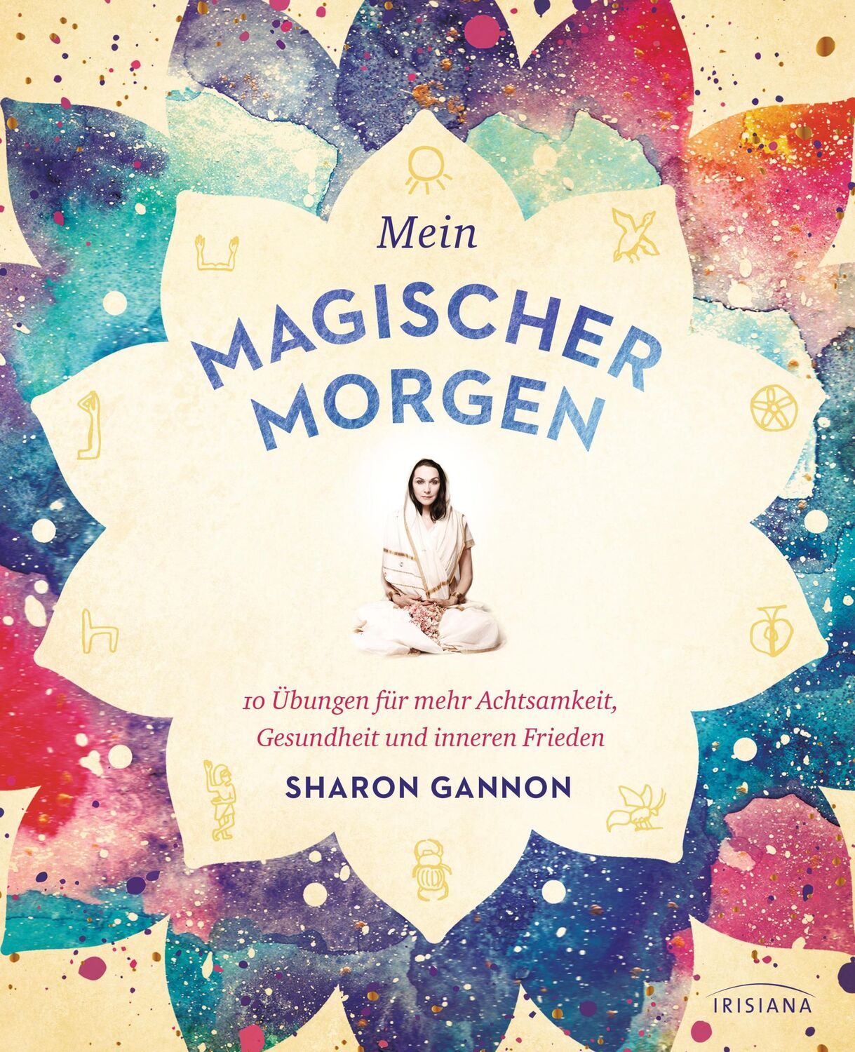 Cover: 9783424153569 | Mein magischer Morgen | Sharon Gannon | Taschenbuch | 128 S. | Deutsch