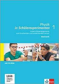 Cover: 9783127594966 | Physik in Schülerexperimenten 1. Unterrichtsarrangements zum...