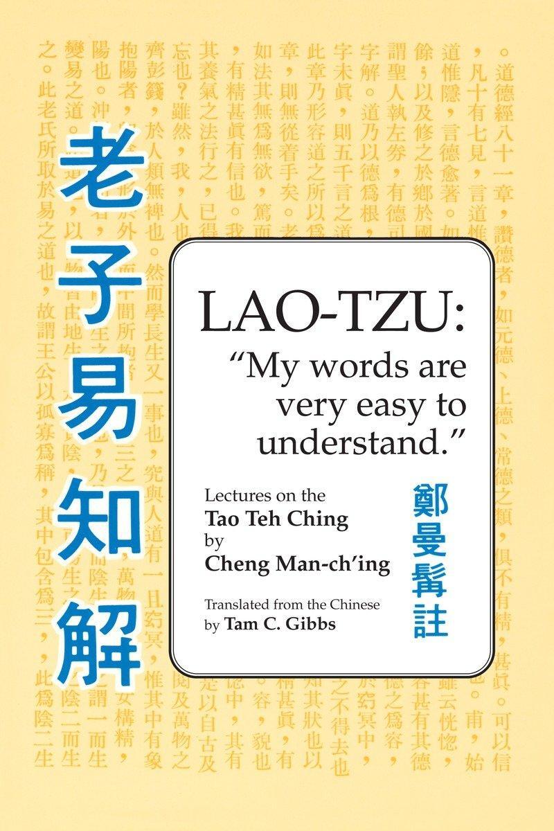 Cover: 9780913028919 | Lao Tzu: My Words Are Very Easy to Understand | Cheng Man-Ch'ing Á