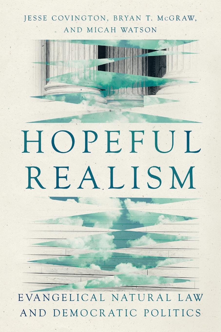 Cover: 9781514007709 | Hopeful Realism | Evangelical Natural Law and Democratic Politics