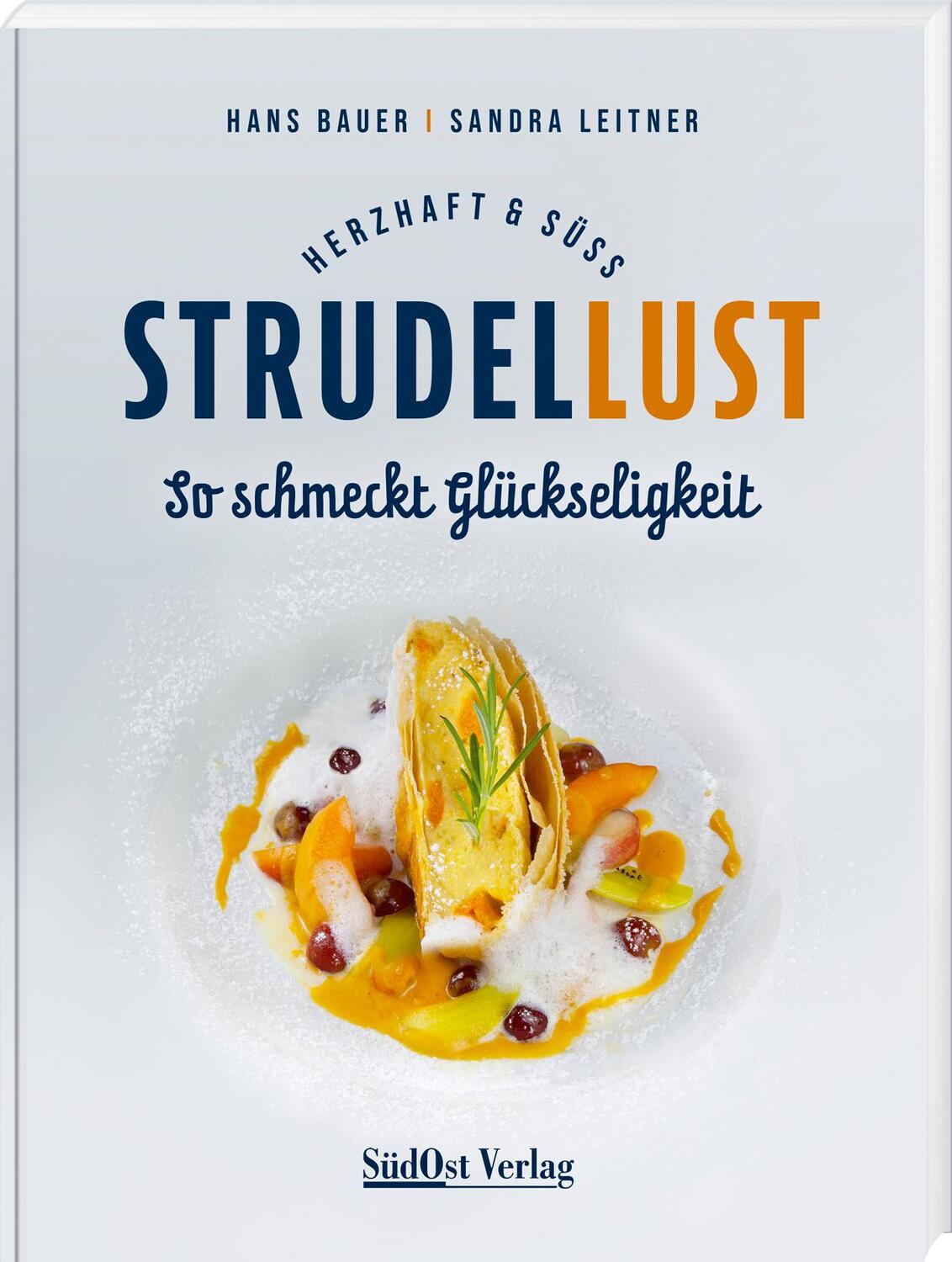 Cover: 9783955878139 | Strudellust herzhaft &amp; süß | So schmeckt Glückseligkeit | Buch | 2022