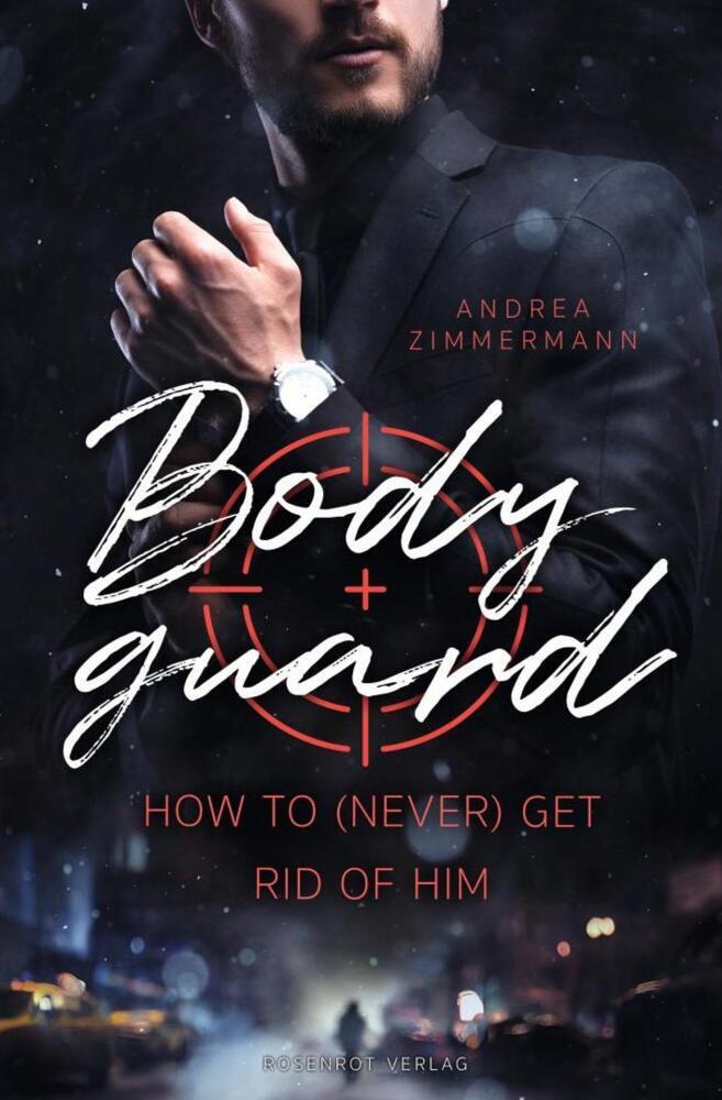 Cover: 9783988111142 | Bodyguard - How to (never) get rid of him | Gay Romance | Zimmermann