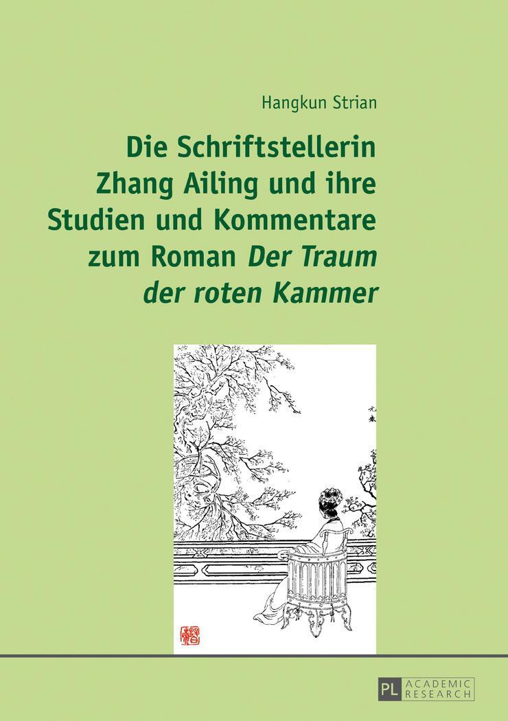 Cover: 9783631675618 | Die Schriftstellerin Zhang Ailing und ihre Studien und Kommentare...