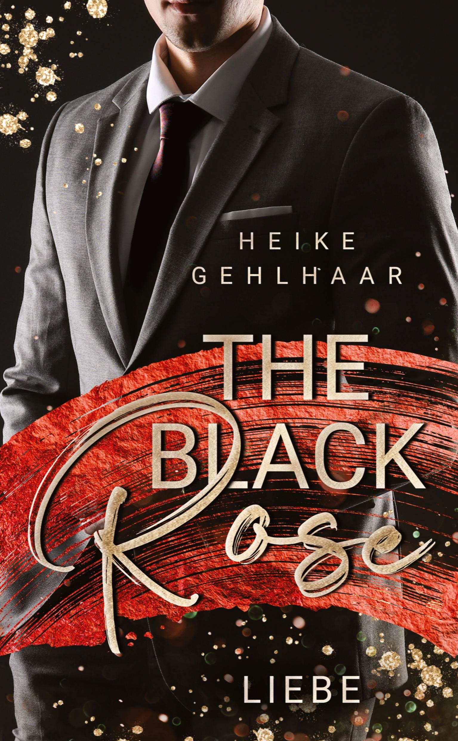 Cover: 9783384031310 | The Black Rose | Liebe | Heike Gehlhaar | Taschenbuch | Paperback