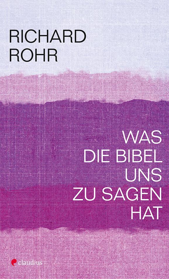 Cover: 9783532628430 | Was die Bibel uns zu sagen hat | Richard Rohr | Taschenbuch | 96 S.