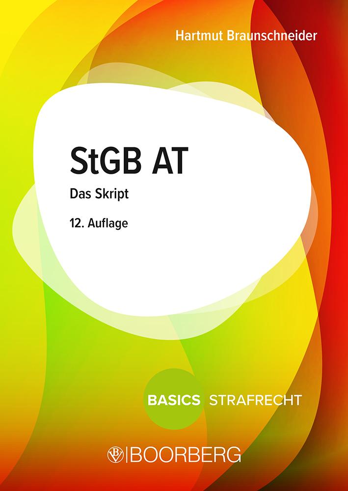 Cover: 9783415069213 | StGB AT | Das Skript | Hartmut Braunschneider | Taschenbuch | 404 S.