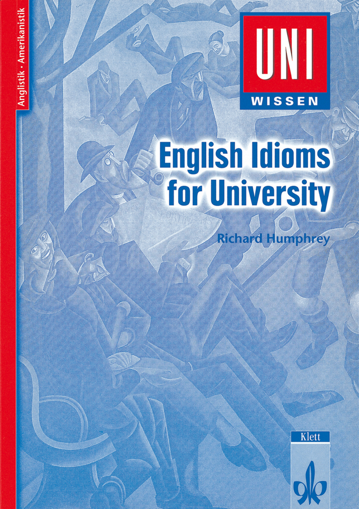 Cover: 9783129395868 | Uni Wissen English Idioms for University | Richard Humphrey | Buch