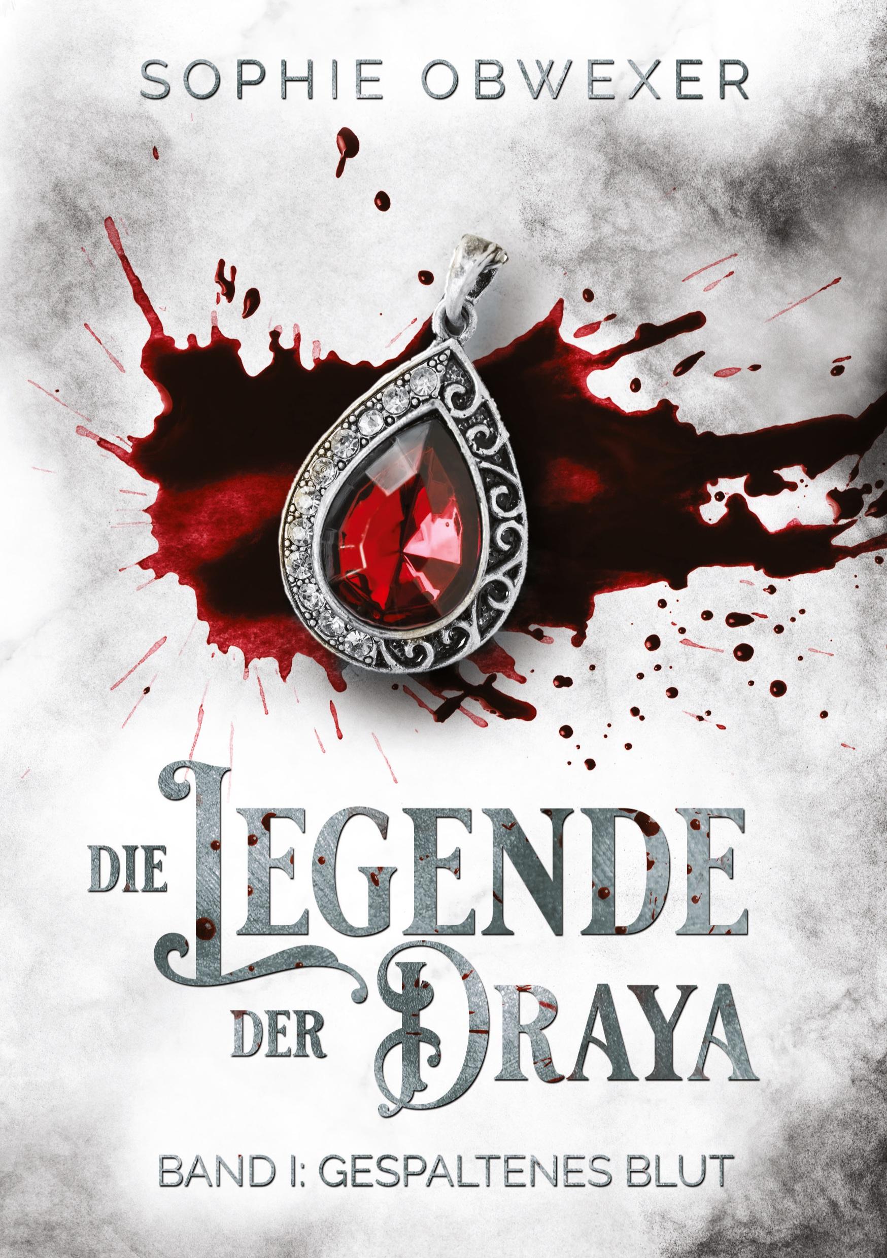 Cover: 9783754664193 | Die Legende der Draya 1: Gespaltenes Blut | Sophie Obwexer | Buch