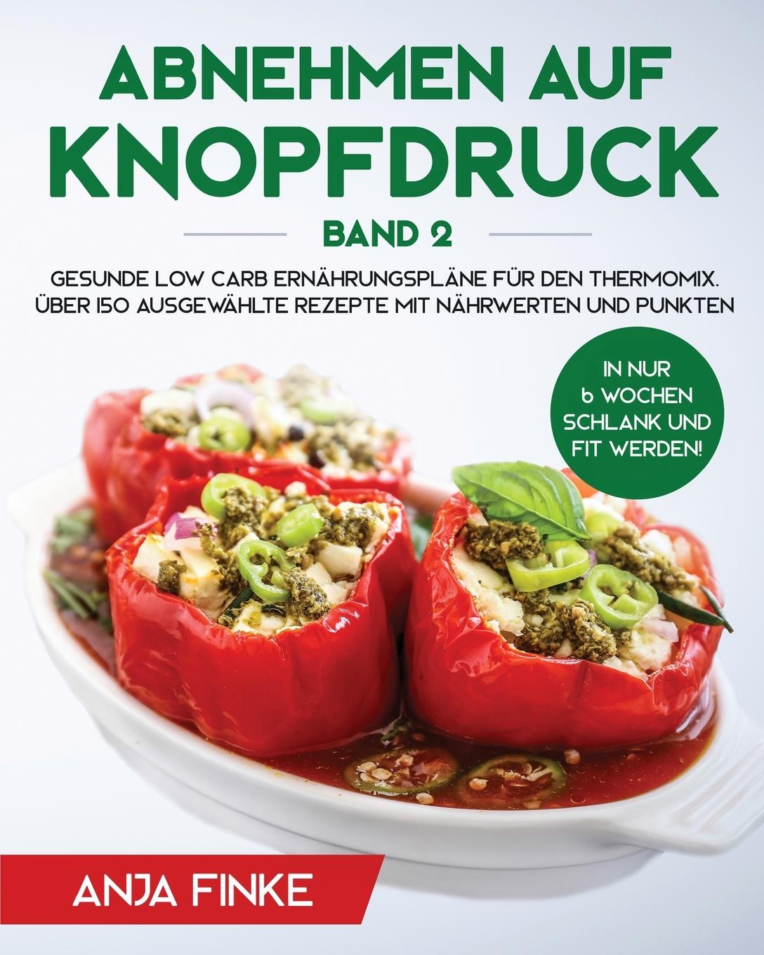 Cover: 9781647800253 | Abnehmen auf Knopfdruck Band 2 | Anja Finke | Taschenbuch | Paperback