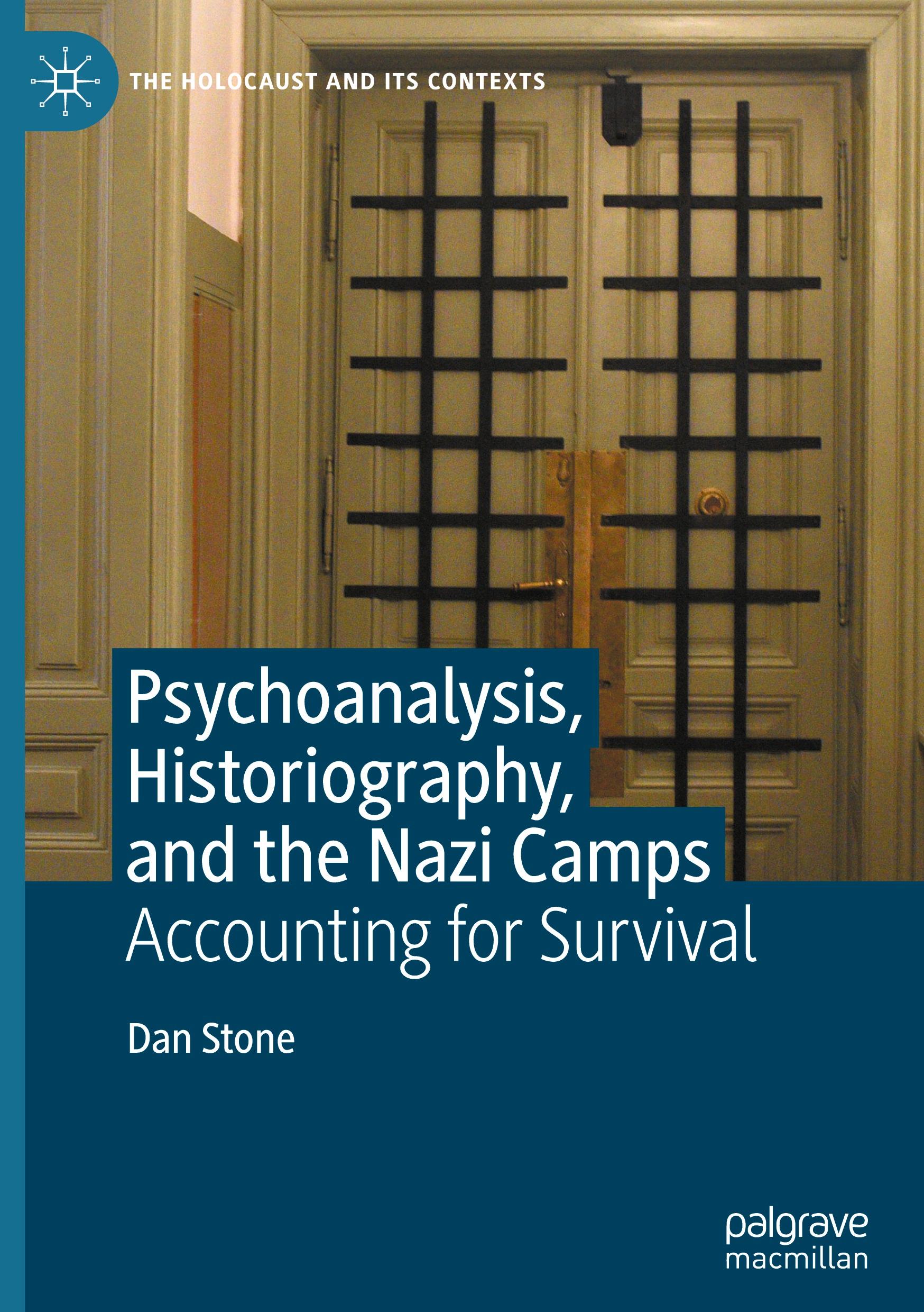 Cover: 9783031580093 | Psychoanalysis, Historiography, and the Nazi Camps | Dan Stone | Buch