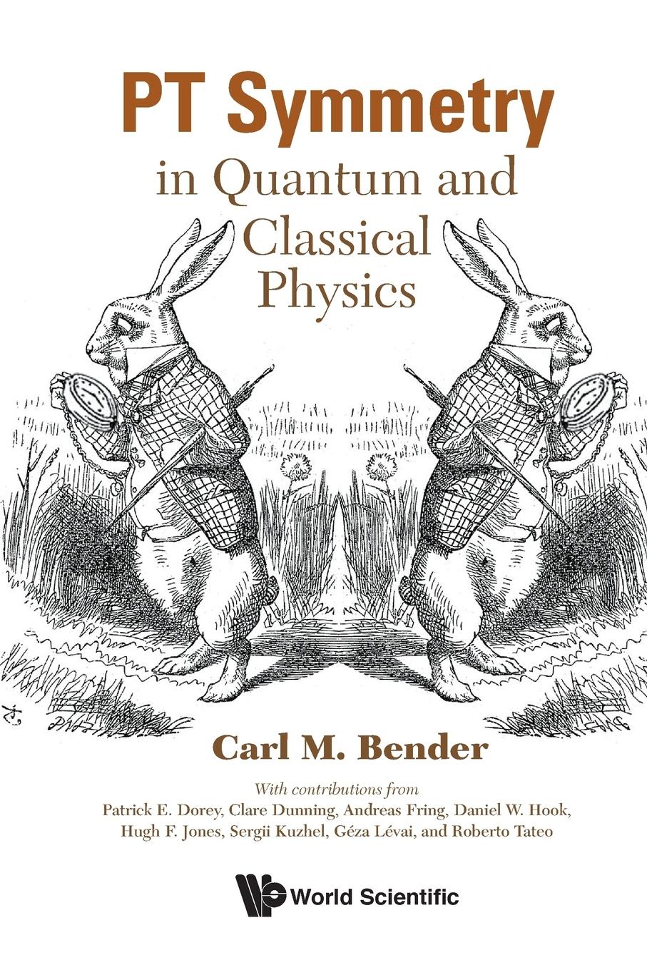 Cover: 9781786346681 | PT Symmetry | In Quantum and Classical Physics | Carl M Bender | Buch